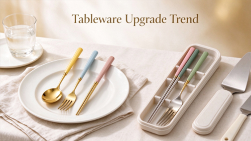 Tableware Upgrade Trend Emerges